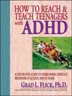 How to Reach & Teach Teenagers with ADHD By Grad L. Flick Cover Image