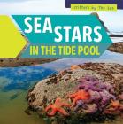 Sea Stars in the Tide Pool (Critters by the Sea) Cover Image