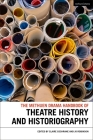 The Methuen Drama Handbook of Theatre History and Historiography By Claire Cochrane (Editor), Jo Robinson (Editor) Cover Image