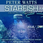 Starfish Lib/E By Peter Watts, Gabriel Vaughan (Read by) Cover Image