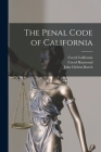 The Penal Code of California By Creed Haymond, Creed California, John Chilton Burch Cover Image