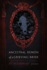 Ancestral Demon of a Grieving Bride: Poems (Mary Burritt Christiansen Poetry) Cover Image