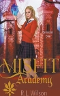 Misfit Academy: Semester One By R. L. Wilson Cover Image