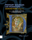 Primary Sources on Monsters (ARC Reference) By Asa Simon Mittman (Editor), Marcus Hensel (Editor) Cover Image