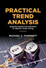 Practical Trend Analysis: Applying Signals and Indicators to Improve Trade Timing Cover Image