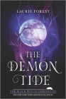 The Demon Tide (Black Witch Chronicles #4) By Laurie Forest Cover Image