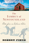 The Iambics of Newfoundland: Notes from an Unknown Shore By Robert Finch Cover Image