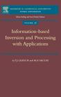 Information-Based Inversion and Processing with Applications: Volume 36 (Handbook of Geophysical Exploration: Seismic Exploration #36) By T. J. Ulrych, M. D. Sacchi Cover Image