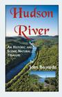 Hudson River: A Scenic and Historic Natural Treasure Cover Image