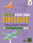 Flying Reptile Dinosaurs: Dinosaurs That Ruled the Skies! By Rob Ives Cover Image