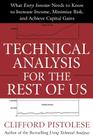 Technical Analysis for the Rest of Us: What Every Investor Needs to Know to Increase Income, Minimize Risk, and Archieve Capital Gains By Clifford Pistolese Cover Image
