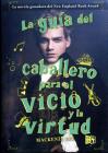 La Guia del Caballero Para El Vicio y La Virtud By Mackenzi Lee Cover Image