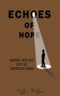 Echoes of Hope By Tylor Miller Cover Image