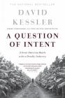 A Question Of Intent: A Great American Battle With A Deadly Industry Cover Image