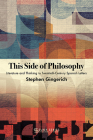 This Side of Philosophy: Literature and Thinking in Twentieth-Century Spanish Letters (Suny Series) Cover Image