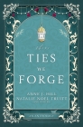 These Ties We Forge Cover Image