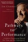 Pathways to Performance: A Guide to Transforming Yourself, Your Team, and Your Organization Cover Image