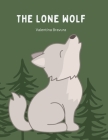 The Lone Wolf By Valentina Bravura Cover Image