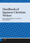 Handbook of Japanese Christian Writers By Mark Williams (Editor), Van Gessel (Editor), Yamane Michihiro (Editor) Cover Image