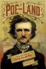 Poe-Land: The Hallowed Haunts of Edgar Allan Poe Cover Image