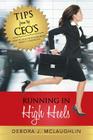 Running in High Heels: How to Lead with Influence, Impact & Ingenuity Cover Image