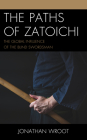 The Paths of Zatoichi: The Global Influence of the Blind Swordsman Cover Image