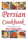 Persian Cookbook By Sara Tabandeh Cover Image