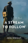 A Stream to Follow By Jess Wright Cover Image