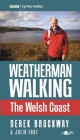 Weatherman Walking: The Welsh Coast By Derek Brockway, Julia Foot Cover Image