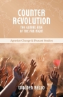 Counterrevolution: The Global Rise of the Far Right (Agrarian Change and Peasant Studies #9) Cover Image