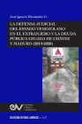 La Defensa Judicial del Estado Venezolano En El Extranjero Y La Deuda Pública Legada de Chávez Y Maduro (2019-2020) By José Ignacio Hernández G. Cover Image
