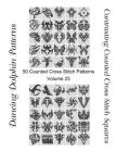 Contrasting Counted Cross Stitch Squares: 50 Counted Cross Stitch Patterns (Volume #25) By Dancing Dolphin Patterns Cover Image