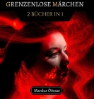 Grenzenlose Märchen: 2 Bücher in 1 By Mardus Öösaar Cover Image