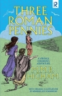 Three Roman Pennies By M. M. B. Higham, Winifred D. M. Townshend (Illustrator) Cover Image