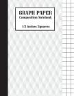 Graph Paper Composition Notebook: 1/2 inches squares - Large Print(8.5x11) 100 Pages - Composition Notebooks (Softback): Graph Paper Notebook By MS Composition Notebook (Illustrator), MS Graphpaper Cover Image