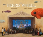 The Ferris Wheel By Tu¨lin Kozikoglu, Hu¨seyin Sönmezay (Illustrator) Cover Image
