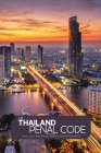 Thailand Penal Code: Thai Laws Specifying Crimes and Punishment Cover Image