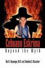 Cebuano Eskrima: Beyond the Myth By M. D. Ned R. Nepangue, Celestino C. Macachor Cover Image