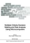 Multiple Criteria Decision Making and Risk Analysis Using Microcomputers (NATO Asi Subseries F: #56) By Birsen Karpak (Editor), Stanley Zionts (Editor) Cover Image