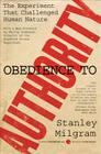 Obedience to Authority: An Experimental View By Stanley Milgram Cover Image