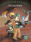 Professor Copper's Tactical Primer By Nelson R. Elliott Cover Image