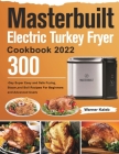 Masterbuilt Electric Turkey Fryer Cookbook 2022 By Warner Kaleb Cover Image