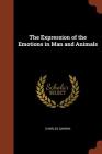 The Expression of the Emotions in Man and Animals Cover Image