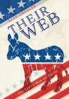 Their Web: the Left's War on Truth By Alek Drexler Cover Image