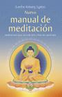 Nuevo Manual de Meditacion: Meditaciones Para Una Vida Feliz Y Llena de Significado By Gueshe Kelsang Gyatso Cover Image