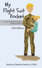 My Flight Suit Pocket, Dad Edition: A Story to Support Connection During Deployments, Dad Edition By Kathryn Hamlin-Pacheco Cover Image