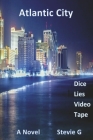 Atlantic City Dice Lies Video Tape By Stevie G Cover Image