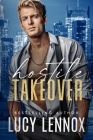 Hostile Takeover By Lucy Lennox Cover Image