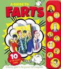 A Guide To Farts: with 10 of the Foulest Sounds! By Igloo Books Cover Image