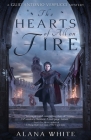 The Hearts of All on Fire By Alana White Cover Image